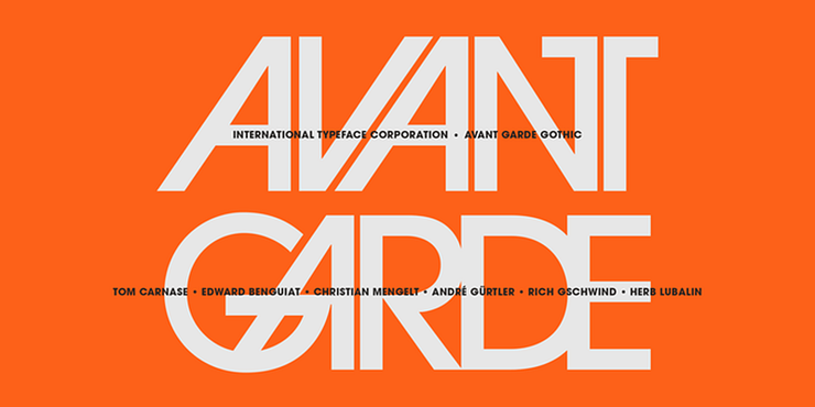 Photo: Courtesy of MyFonts by Monotype, ITC Avant Garde Gothic® by ITC.