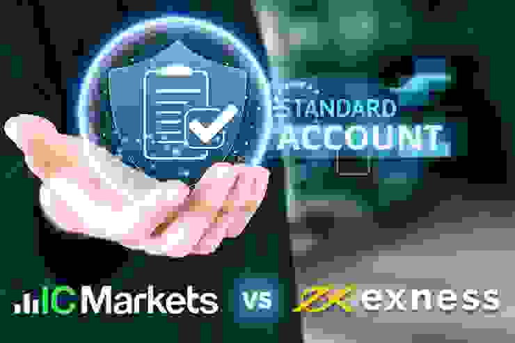 IC Markets 和 Exness 标准账户比较