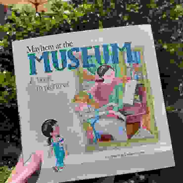 Mayhem at the Museum: A Book in Pictures