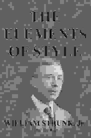威廉‧小斯特倫克 (William Strunk Jr.): 《風格的要素》(The Elements of Style)