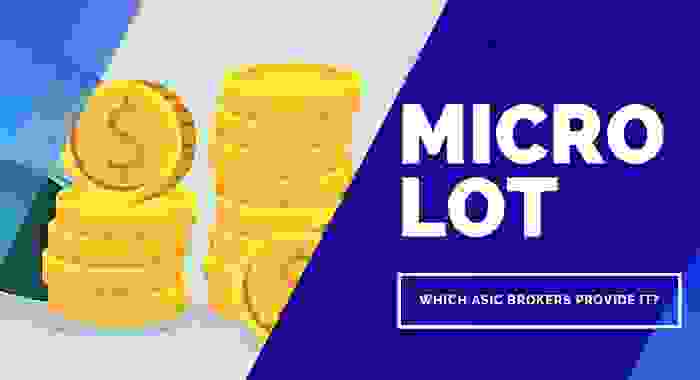Top ASIC Brokers Providing Micro Lot