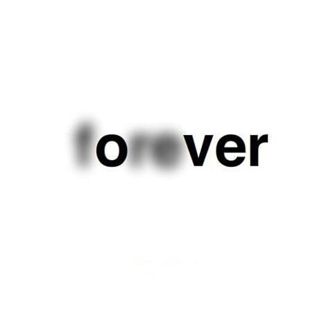 FOREVER IS OVER.